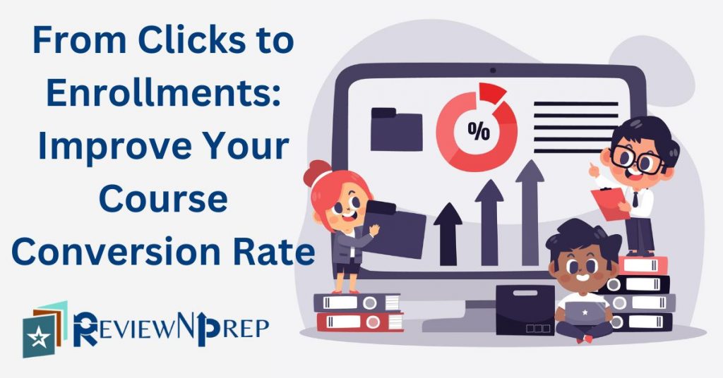 Strategies to Increase Your Course Conversion Rate Reviewnprep
